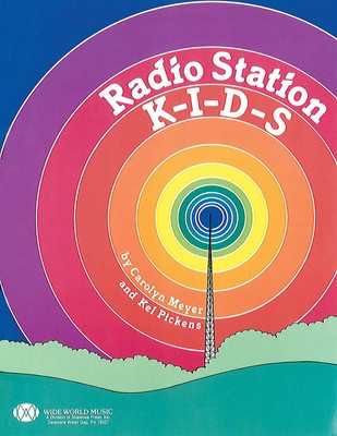 Radio Station K-I-D-S - Performance Pak (2 Scores/10 Parts) - Carolyn Meyer|Kel Pickens - Shawnee Press Performance Pak Package