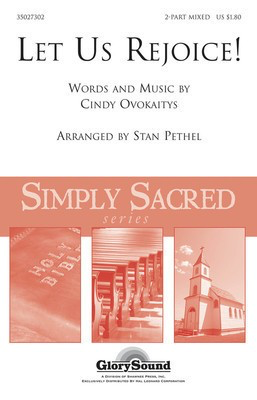 Let Us Rejoice! (Lasst uns erfreuen) - Cindy Ovokaitys - 2-Part Mixed Stan Pethel Shawnee Press Choral Score Octavo
