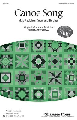 Canoe Song - Together We Sing Series - 3-Part Mixed Ruth Morris Gray Shawnee Press Choral Score Octavo