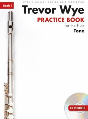 Practice Book Book 1: Tone - Flute/CD by Wye Revised Edition Novello NOV164109