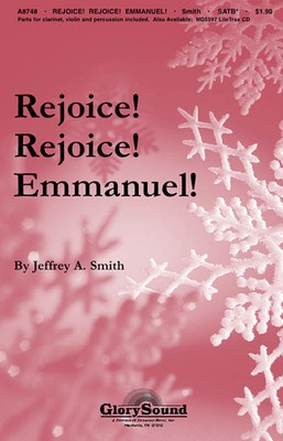 Rejoice! Rejoice! Emmanuel! - Jeffrey A. Smith - SATB Shawnee Press Choral Score Octavo