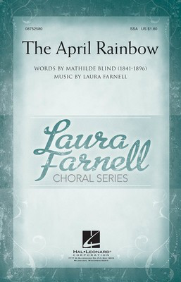 The April Rainbow - Laura Farnell - SSA Mathilde Blind Hal Leonard Octavo