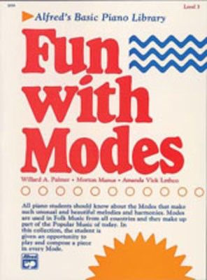 Alfred's Basic Piano Course: Fun with Modes - Amanda Vick Lethco|Morton Manus|Willard A. Palmer - Piano Alfred Music