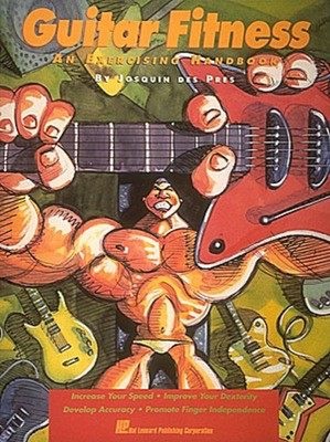 Guitar Fitness - An Exercising Handbook - Guitar Josquin des Pres Hal Leonard Guitar TAB