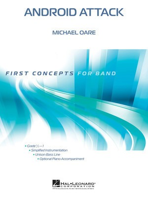 Android Attack - Michael Oare - Hal Leonard Score/Parts