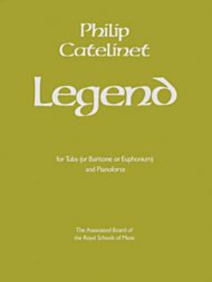 Legend - for Tuba (or Baritone or Euphonium) and Pianoforte - Philip Catelinet - Baritone|Euphonium|Tuba ABRSM