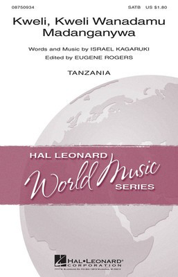 Kweli, Kweli Wanadamu Madanganywa - Israel Kagaruki - SATB Hal Leonard Choral Score Octavo