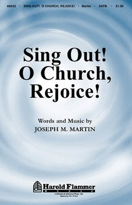 Sing Out! O Church Rejoice! - Joseph M. Martin - SATB Shawnee Press Choral Score Octavo