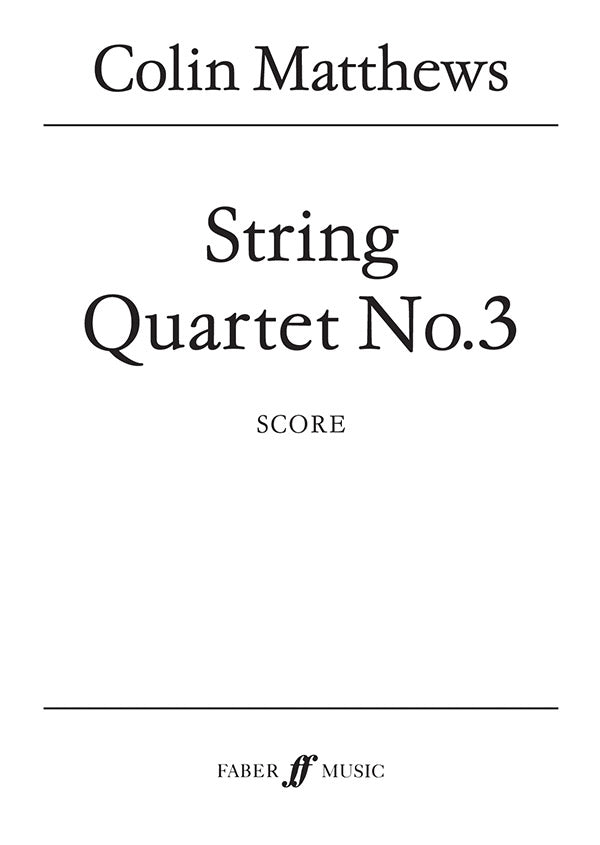 STRING QUARTET NO. 3 (STUDY SCORE) - Faber 0571517633