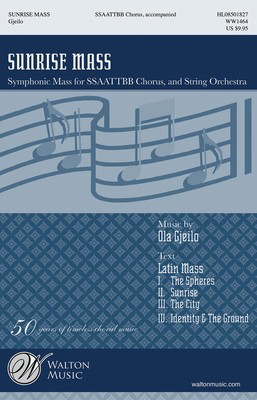 Sunrise Mass - Symphonic Mass for SSAATTBB Chorus - Ola Gjeilo - SSAATTBB Walton Music Choral Score Octavo