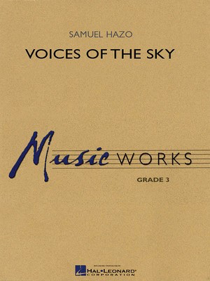Voices of the Sky - Samuel R. Hazo - Hal Leonard Score/Parts