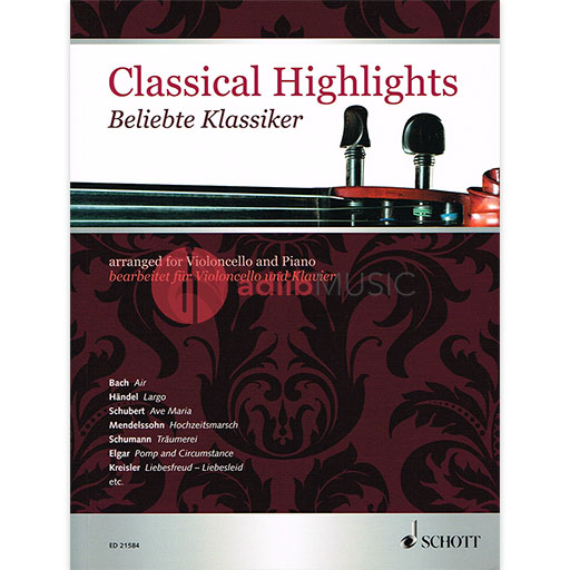 Classical Highlights - Cello & Piano - Beliebte Klassiker - Schott