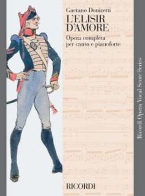 L' Elisir d'Amore - Vocal Score - Gaetano Donizetti - Classical Vocal Ricordi Vocal Score