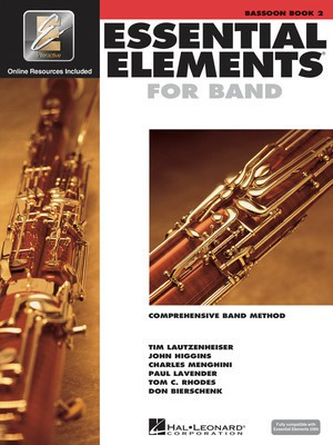 Essential Elements for Band Book 2 - Bassoon/EEi Online Resources by Menghini/Bierschenk/Higgins/Lavender/Lautzenheiser/Rhodes Hal Leonard 862590
