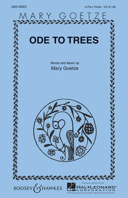 Ode to Trees - Mary Goetze Series - Mary Goetze - 2-Part Boosey & Hawkes Octavo