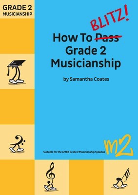 How to Blitz Musicianship Grade 2 - Student Book by Coates M2