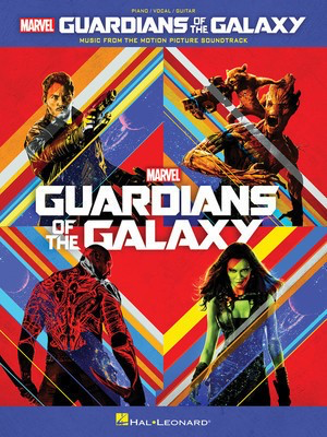 Guardians of the Galaxy - Music from the Motion Picture Soundtrack - Hal Leonard Piano, Vocal & Guitar