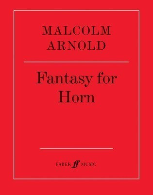Fantasy for Horn - Malcolm Arnold - French Horn Faber Music French Horn Solo