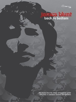 James Blunt - Back to Bedlam - Guitar|Vocal Faber Music