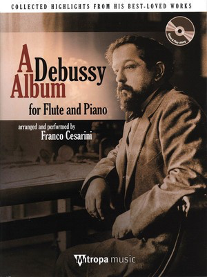 Debussy - A Debussy Album - Flute/Piano Accompaniment/CD Franco Cesarini Mitropa 44007631