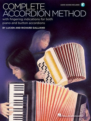 Complete Accordion Method - Book/Online Audio - Richard & Lucien Galliano - Hal Leonard