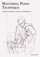 Mastering Piano Technique - DVD - A Guide for Students, Teachers, and Performers - Piano Amadeus Press DVD