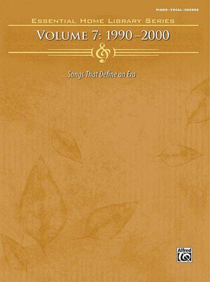 The Essential Home Library Series Volume 7 - 1990-2000 - Hal Leonard Piano, Vocal & Guitar
