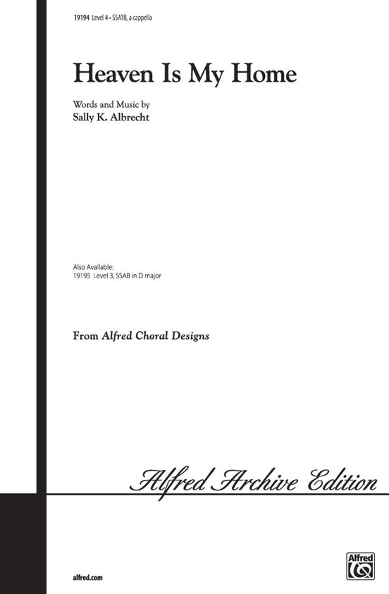 Heaven Is My Home – SSATB, a cappella Choral Octavo (Digital Download)