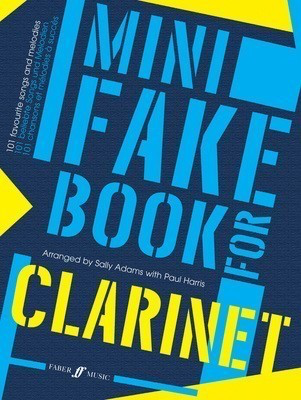 Mini Fake Book for Clarinet - Clarinet Paul Harris|Sally Adams Faber Music