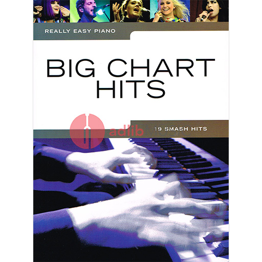 Really Easy Piano Big Chart Hits - Easy Piano Wise AM1004839