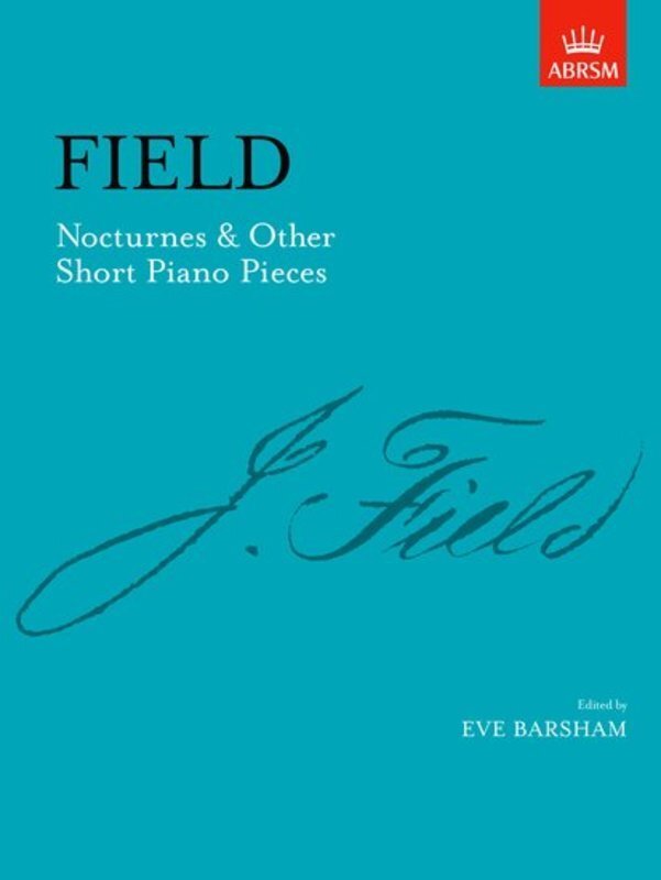 John Field Nocturnes & Other Short Piano Pieces