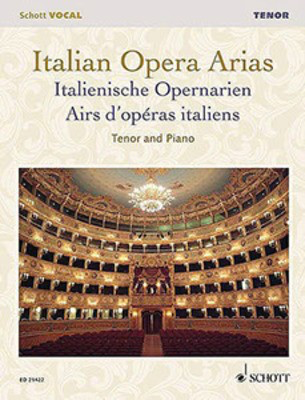 Italian Opera Arias - Tenor and Piano - Various - Classical Vocal Tenor Schott Music