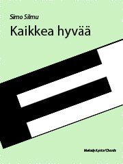 Kaikkea hyvää - Melody/Lyrics/Chords (Digital Download)
