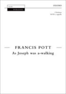 As Joseph was a-walking - Francis Pott - SATB Oxford University Press Choral Score Octavo