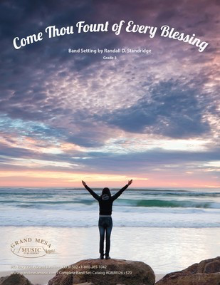 Come Thou Fount of Every Blessing - Randall Standridge Grand Mesa Music Score