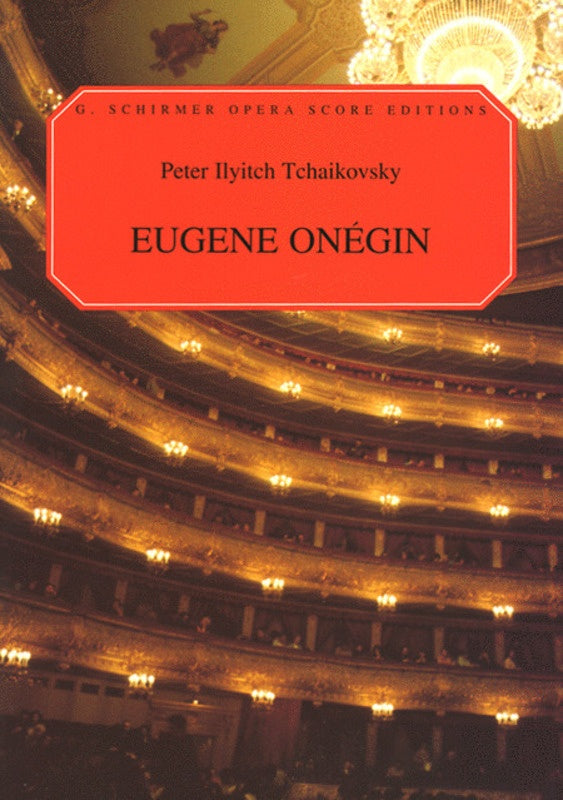 Tchaikovsky - Eugene Onegin - Vocal Score Schirmer 50337370