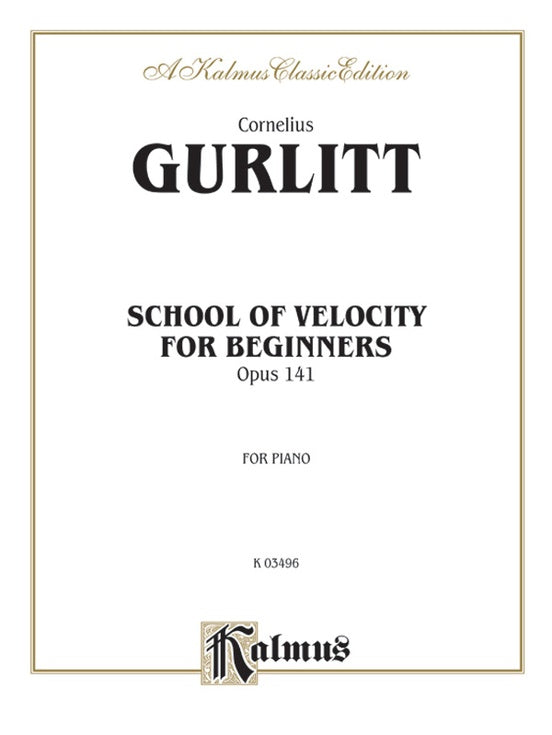 Gurlitt - School of Velocity for Beginners, Op. 141 - Piano Solo (Digital Download)