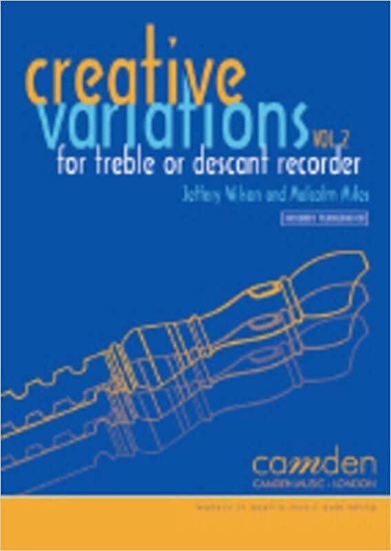 Creative Variations Volume 2 (Recorder) - Jeffery Wilson|Malcolm Miles - Descant Recorder|Treble Recorder Camden Music