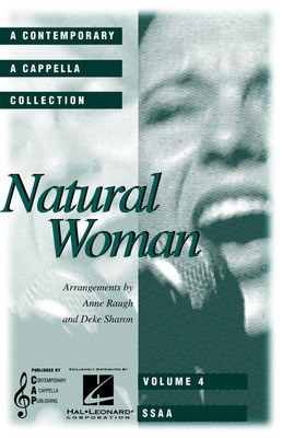 Natural Woman (Collection) - Anne Raugh|Deke Sharon Contemporary A Cappella Publishing Octavo