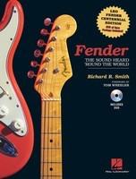Fender: The Sound Heard 'Round the World - Centennial Edition - Guitar Richard Smith Hal Leonard Hardcover/DVD