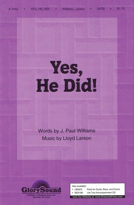 Yes, He Did! - J. Paul Williams|Lloyd Larson - SATB Shawnee Press Choral Score Octavo