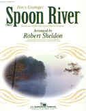 Spoon River - Concert Band GR. 3.5 - Percy Aldridge Grainger arr Robert Sheldon - C.L. Barnhouse Company Score/Parts