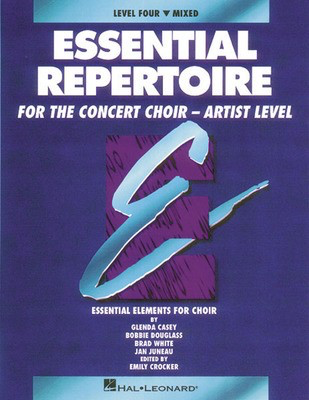 Essential Repertoire for the Concert Choir - Artist Level - Bobbie Douglass|Brad White|Glenda Casey|Jan Juneau - Hal Leonard Performance/Accompaniment CD CD