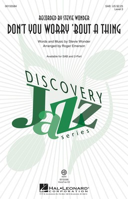 Don't You Worry 'Bout a Thing - Discovery Level 3 - Stevie Wonder - SAB Roger Emerson Hal Leonard Octavo