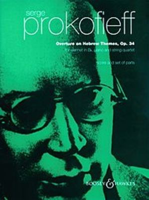 Overture on Hebrew Themes Op. 34 - Serge Prokofieff - Clarinet|Piano|Viola|Cello|Violin F.H. Schneider Boosey & Hawkes Sextet Score/Parts