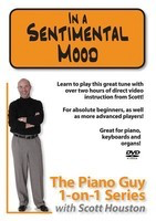 The Piano Guy 1-on-1 Series - In a Sentimental Mood - Piano Scott Houston Houston Enterprises DVD