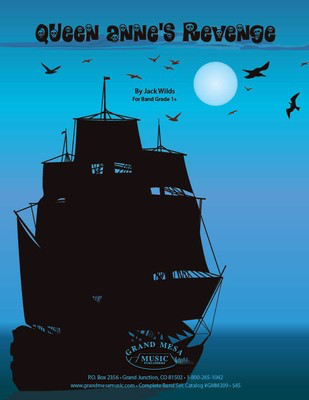 Queen Annes Revenge - Jack Wilds - Grand Mesa Music Score/Parts