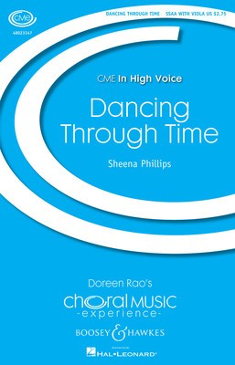 Dancing Through Time - CME In High Voice - Sheena Phillips - SSAA Boosey & Hawkes Octavo
