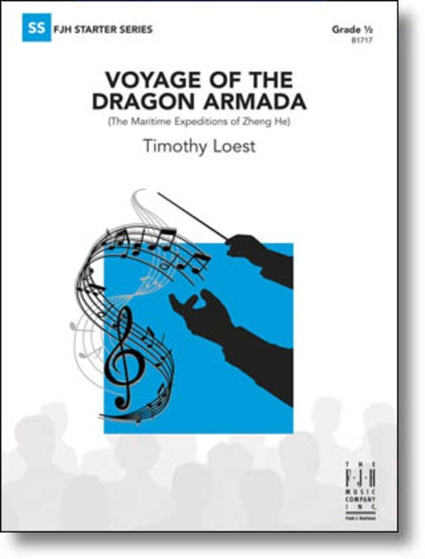 Voyage Of The Dragon Armada Concert Band 0.5 Score/Parts - Timothy Loest - FJH Music Company -