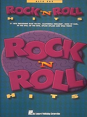 Rock and Roll Hits Alto Sax - Alto Saxophone Hal Leonard Saxophone Solo